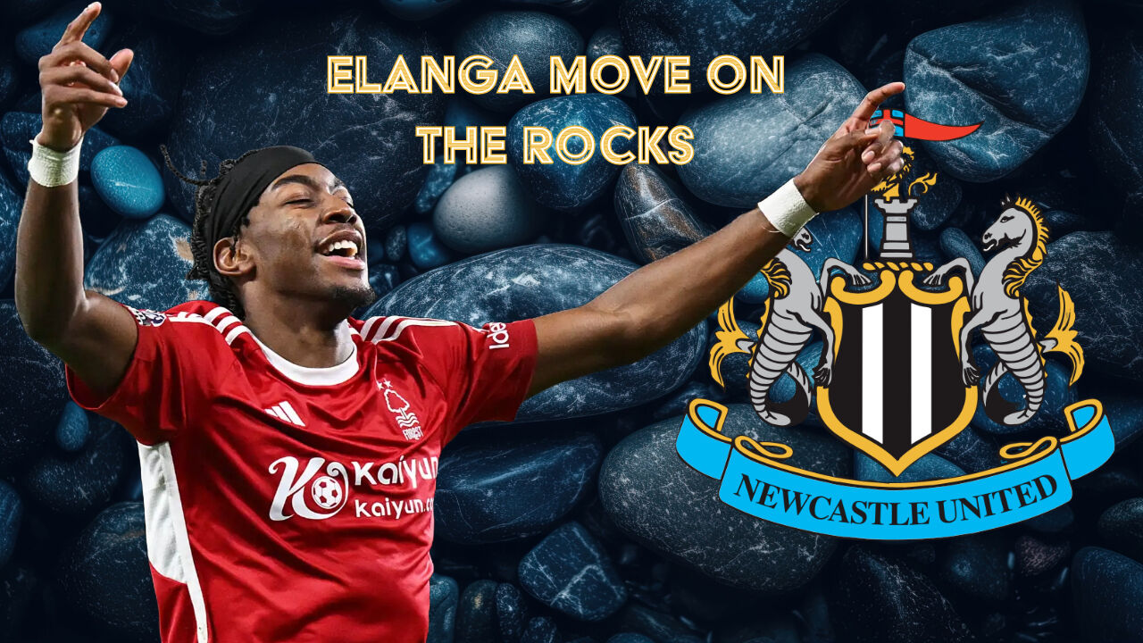 Nottingham Forest reject approach from Newcastle for Anthony Elanga - Game over?